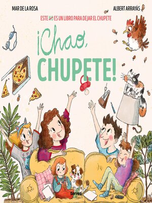 cover image of ¡Chao, chupete!